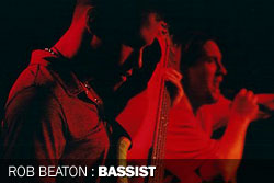 Rob Beaton : Bassist