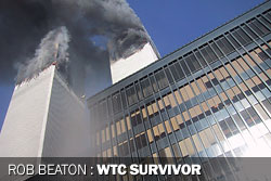 Rob Beaton : WTC Survivor